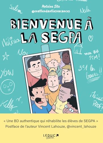 Bienvenue à la SEGPA !: « Une BD authentique qui réhabilite les élèves de SEGPA. » Postface de l’auteur Vincent Lahouze, @vincent_lahouze