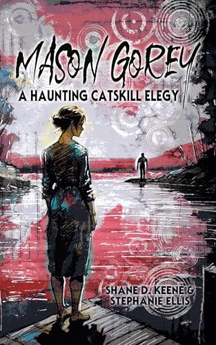 Mason Gorey: A Haunting Catskill Elegy