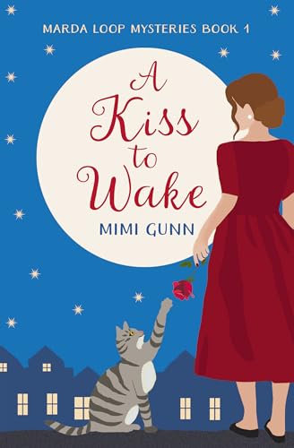 A Kiss to Wake: Marda Loop Mysteries Book 1