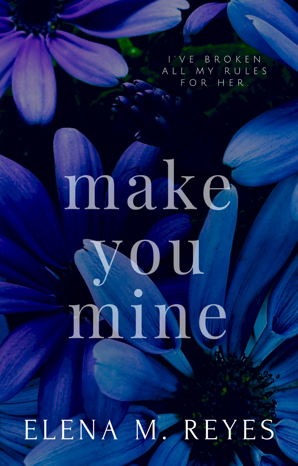 Make You Mine