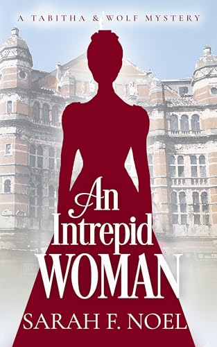 An Intrepid Woman: A Historical Romance Mystery