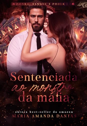 Sentenciada ao Monstro da Máfia : ( Honra, sangue e poder - 1)