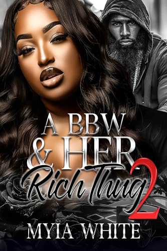 A BBW & Her Rich Thug 2
