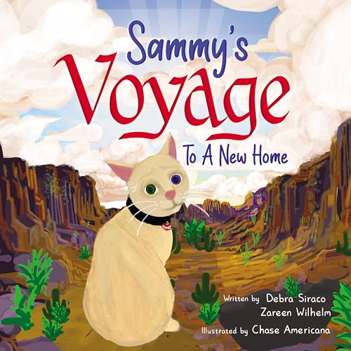 Sammy's Voyage to a New Home: True Adventures of a Small Cat Finding His Place in a Big World - Ages 4 to 8