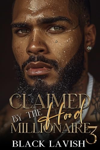 Claimed By The Hood Millionaire 3