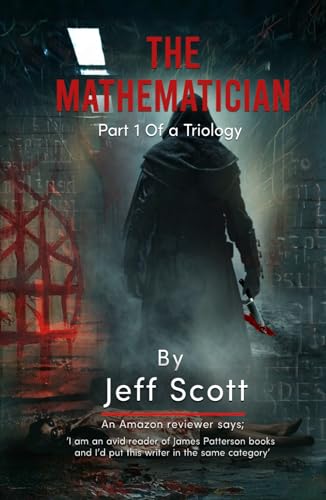 The Mathematician (The Mathematician Trilogy) by Jeff Scott | Goodreads