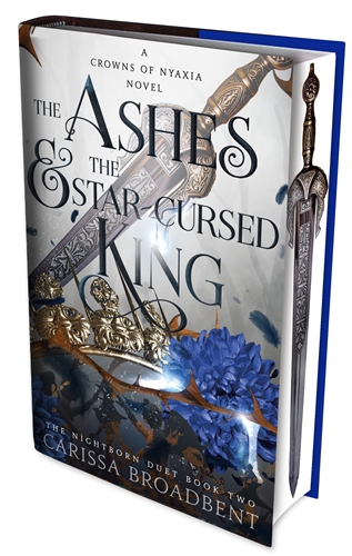 The Ashes and the Star-Cursed King (Crowns of Nyaxia #2)