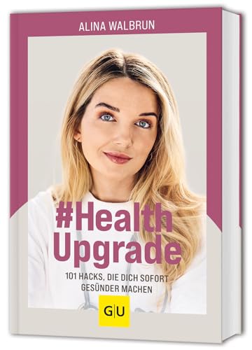 #Health Upgrade: 101 Hacks, die dich sofort gesünder machen