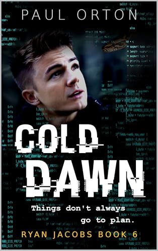 Cold Dawn: A thriller for boys aged 13-15