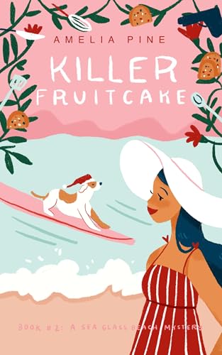 Killer Fruitcake: A Sea Glass Beach Mystery