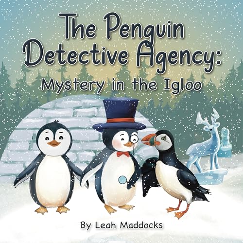 The Penguin Detective Agency: Mystery In The Igloo
