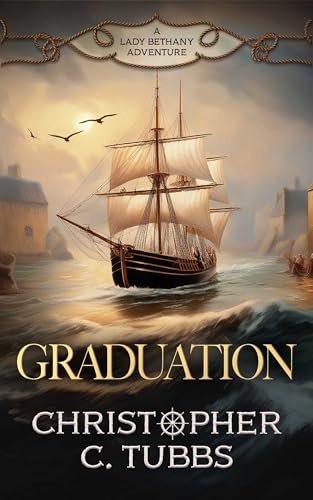 GRADUATION a thrilling historical naval adventure