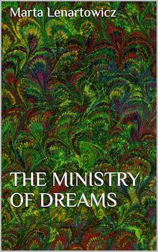 The Ministry of Dreams