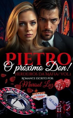 Pietro o Próximo Don (Herdeiros das Sobras Livro 1)