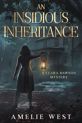 An Insidious Inheritance (Clara Dawson, #1)