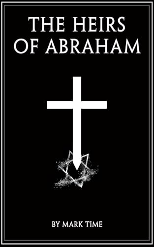The Heirs of Abraham