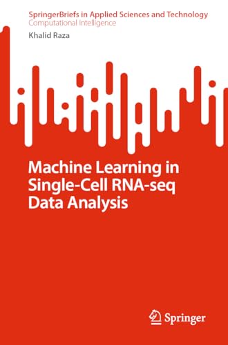 Machine Learning in Single-Cell RNA-seq Data Analysis by Khalid Raza ...
