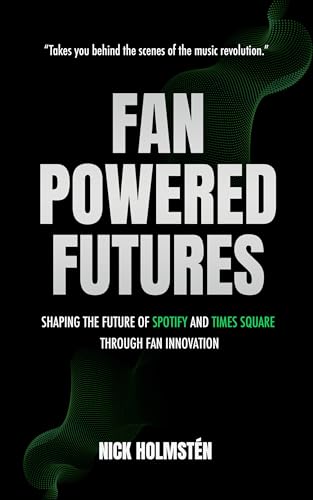 Fan-Powered Futures: Shaping the Future of Spotify and Times Square through Fan Innovation