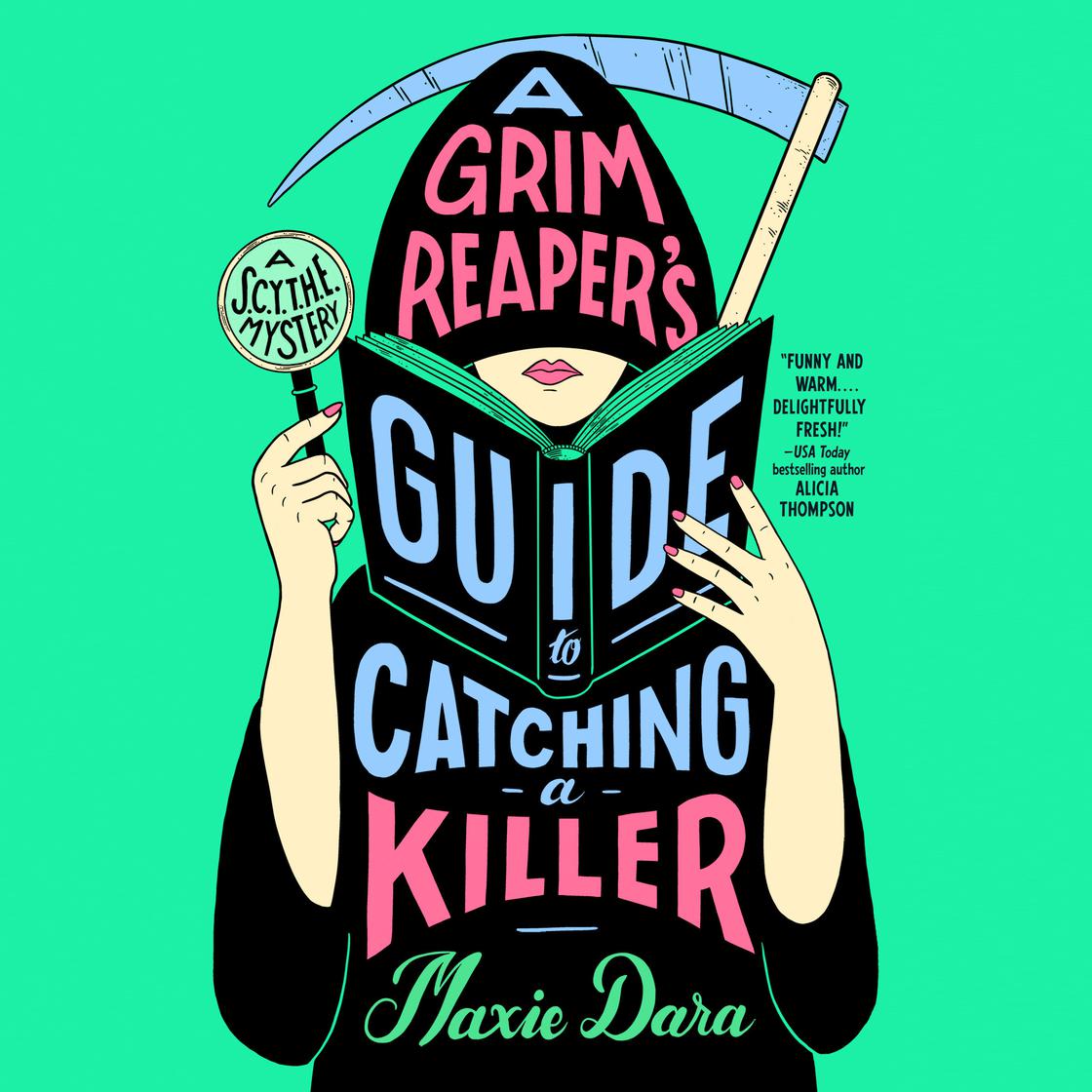 A Grim Reaper's Guide to Catching a Killer (S.C.Y.T.H.E. Mystery, #1)