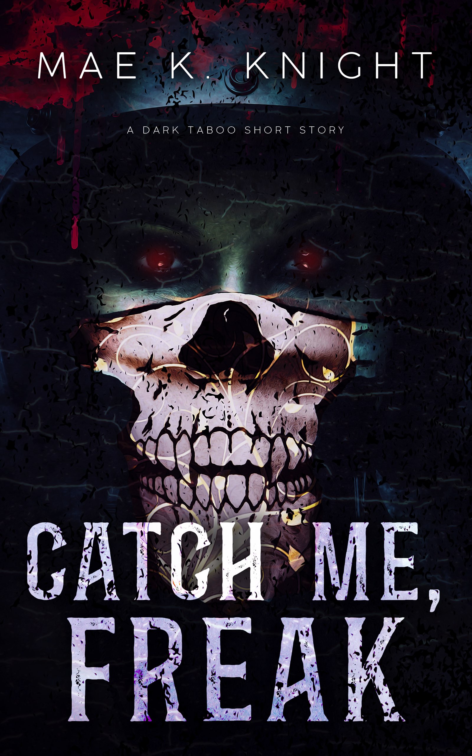 Catch Me, Freak