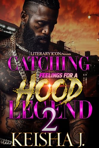 Catching Feelings For A Hood Legend 2