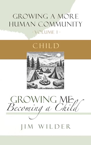 Growing Me: Becoming a Child