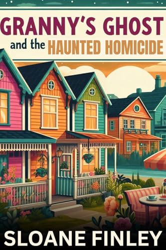 Granny's Ghost and the Haunted Homicide