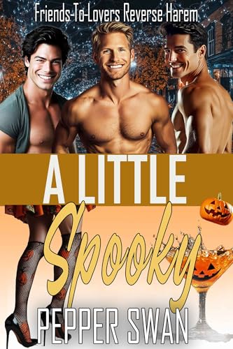 A Little Spooky: A Friends-To-Lovers Reverse Harem