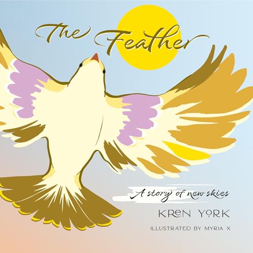 The Feather: A Story of New Skies
