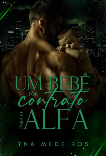 Um bebê por contrato para o Alfa
