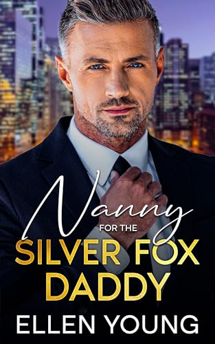 Nanny for the Silver Fox Daddy