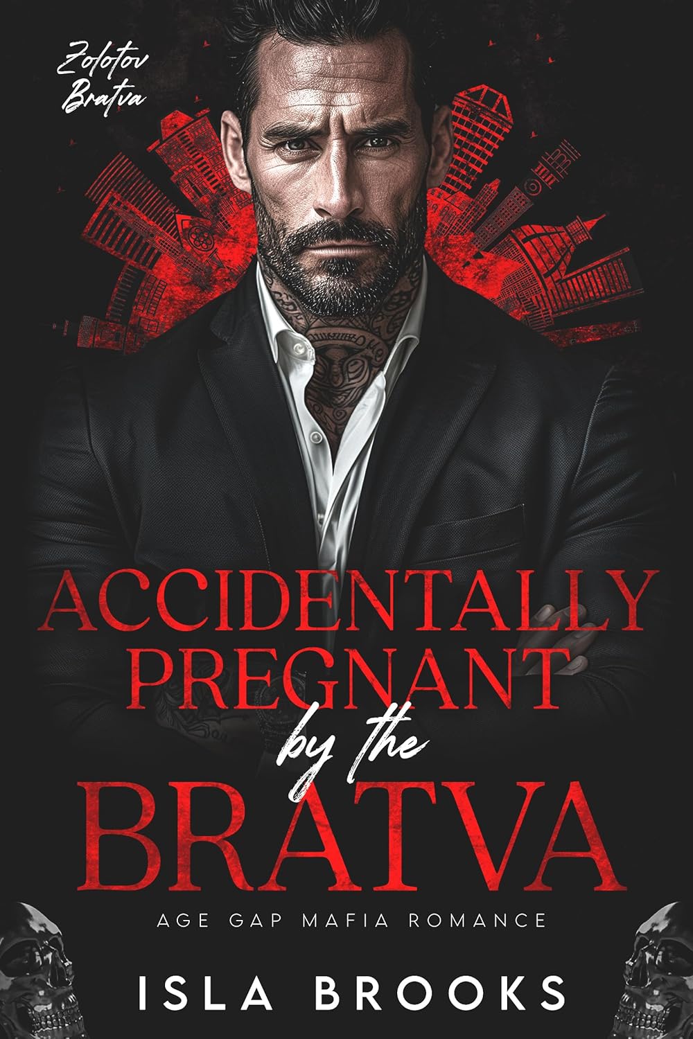 Accidentally Pregnant by the Bratva