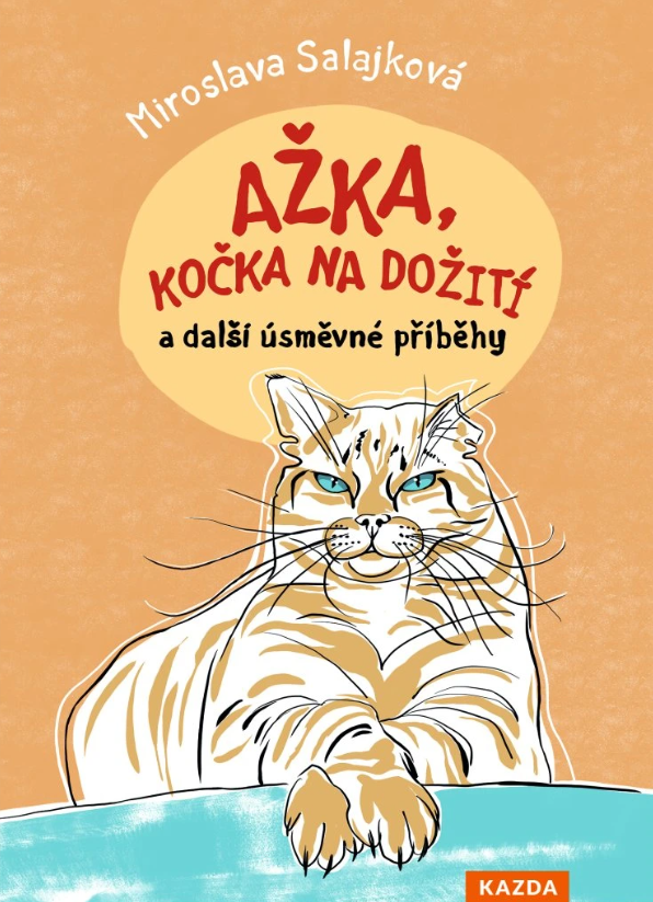 Ažka, kočka na dožití a další úsměvné příběhy