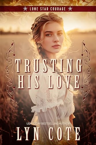 Trusting His Love: Christian Historical Romance