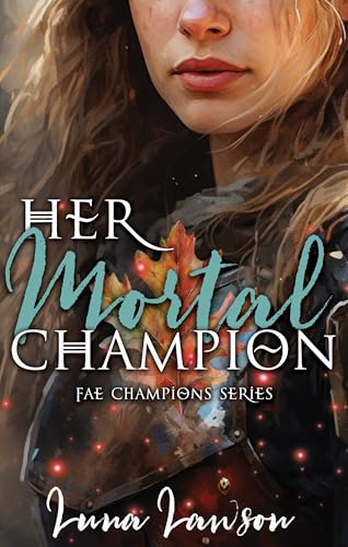 Her Mortal Champion: A Sapphic Fantasy Romance