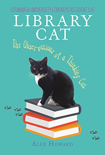 Library Cat: The Observations of a Thinking Cat: Edinburgh University ...