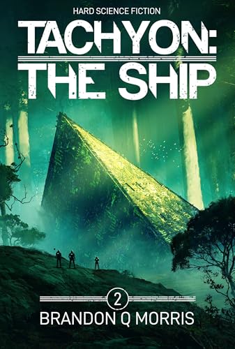 Tachyon 2: The Ship: Hard Science Fiction