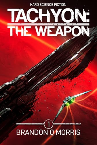 Tachyon: The Weapon: Hard Science Fiction