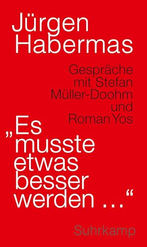 'Es Musste Etwas Besser Werden ...'