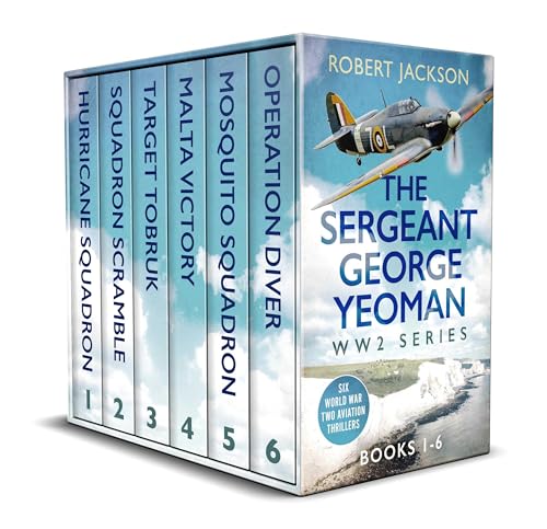 THE SERGEANT GEORGE YEOMAN WW2 SERIES BOOKS 1–6 World War Two military thrillers