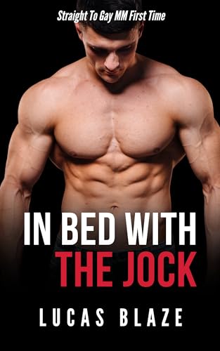 In Bed With The Jock: Straight To Gay MM First Time