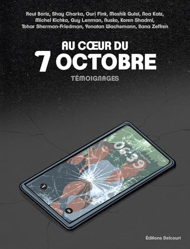 Au coeur du 7 octobre: Témoignages