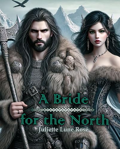 A Bride for the North: (An Arranged Marriage Fantasy Romance)