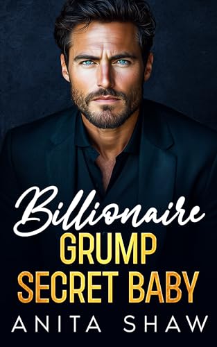 Billionaire Grump Secret Baby