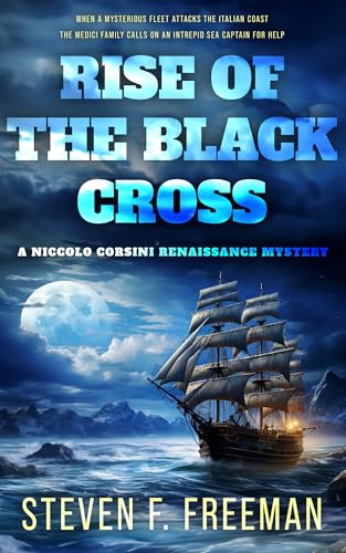 Rise of the Black Cross: A Renaissance Adventure