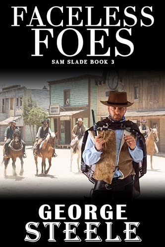 Faceless Foes: Sam Slade Book 3