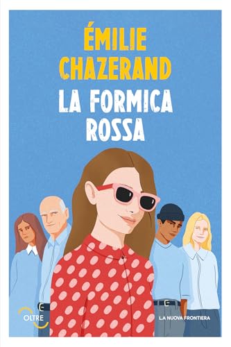 La formica rossa (Oltre)