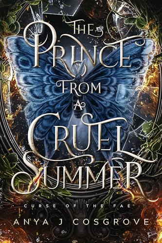 The Prince from a Cruel Summer: A Forbidden Romantasy