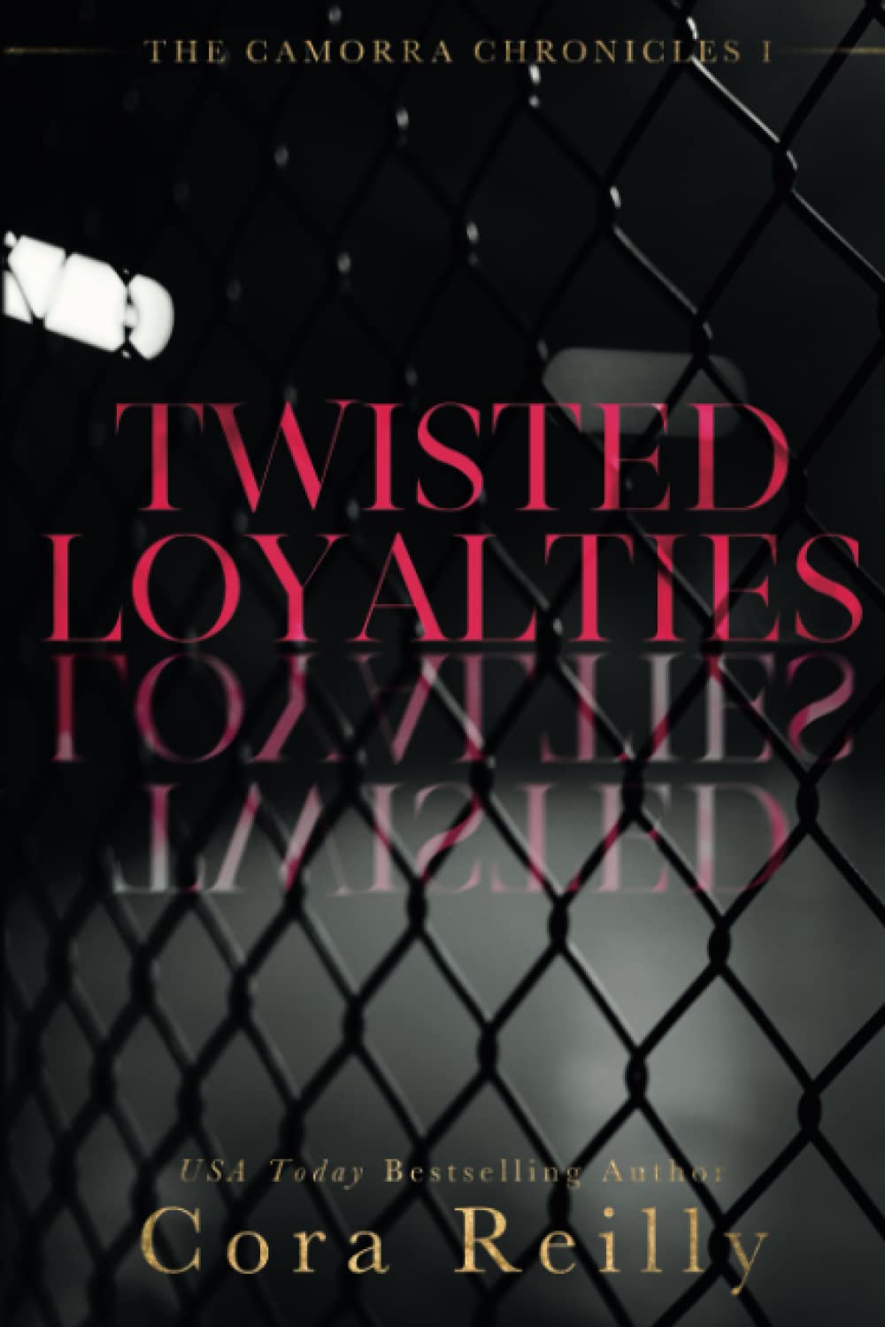 Twisted Loyalties (The Camorra Chronicles #1)
