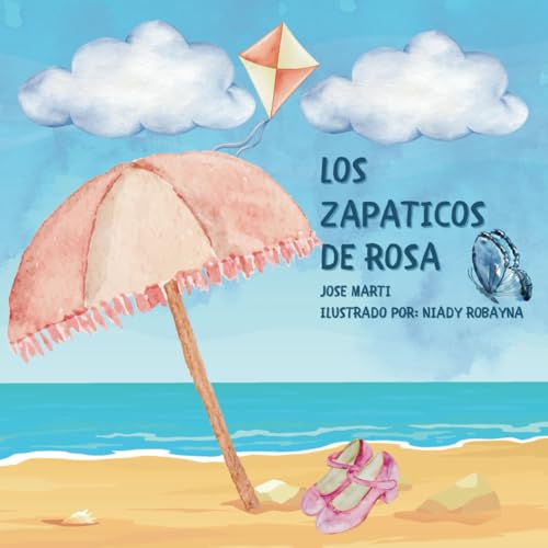 Los Zapaticos de Rosa (Spanish Edition) by José Martí | Goodreads